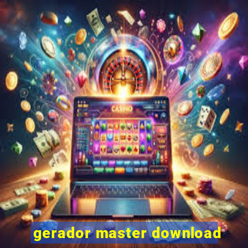 gerador master download